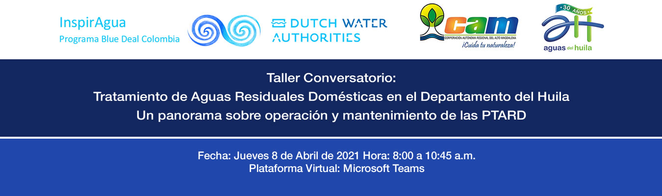 Taller Conversatorio: Tratamiento de Aguas Residuales Domesticas en el Departamento del Huila