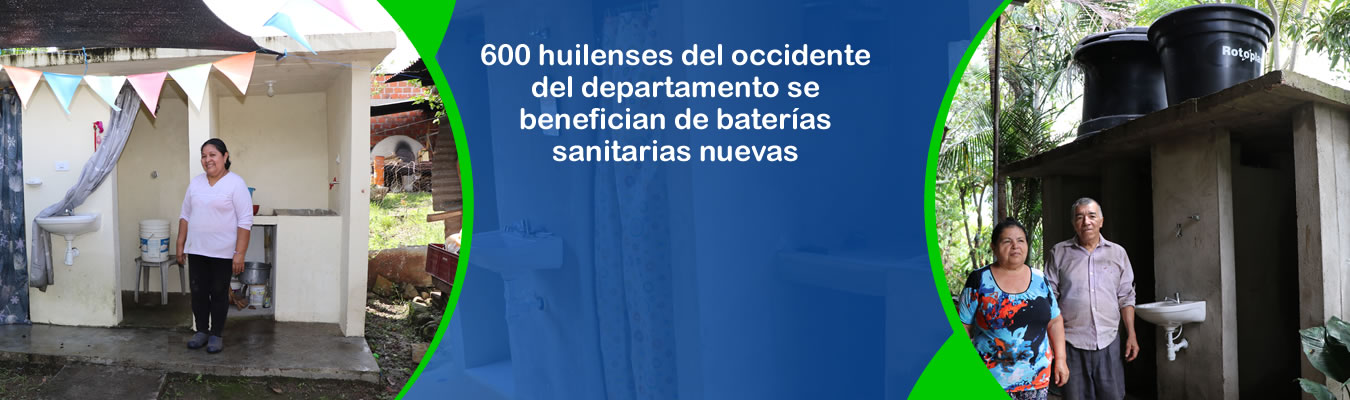 600 huilenses del occidente del departamento se benefician de baterias sanitarias nuevas