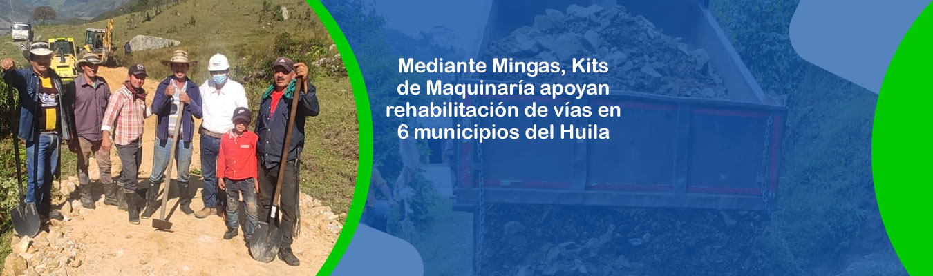 Mediante Mingas, Kits de Maquinaria apoyan rehabilitacion de vias en 6 municipios del Huila