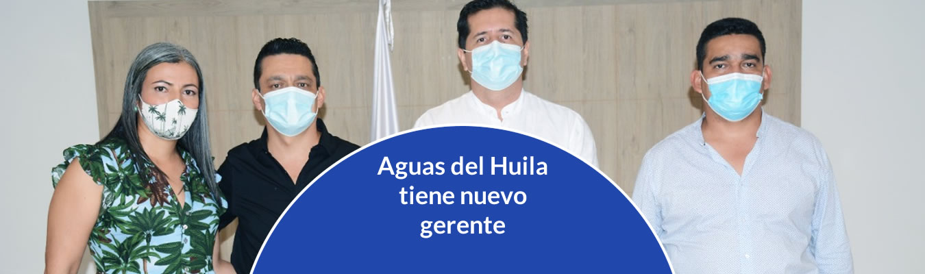 Aguas del Huila tiene nuevo gerente