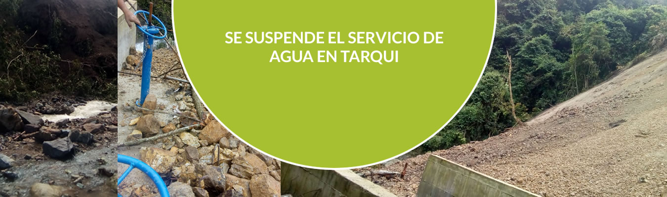 SE SUSPENDE EL SERVICIO DE AGUA EN TARQUI