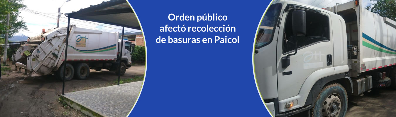 Orden publico afecto recoleccion de basuras en Paicol
